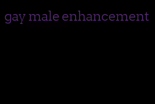 gay male enhancement