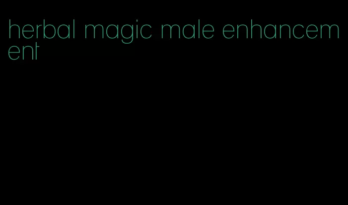 herbal magic male enhancement