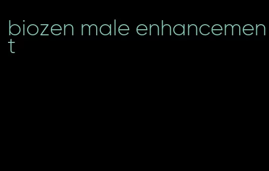 biozen male enhancement