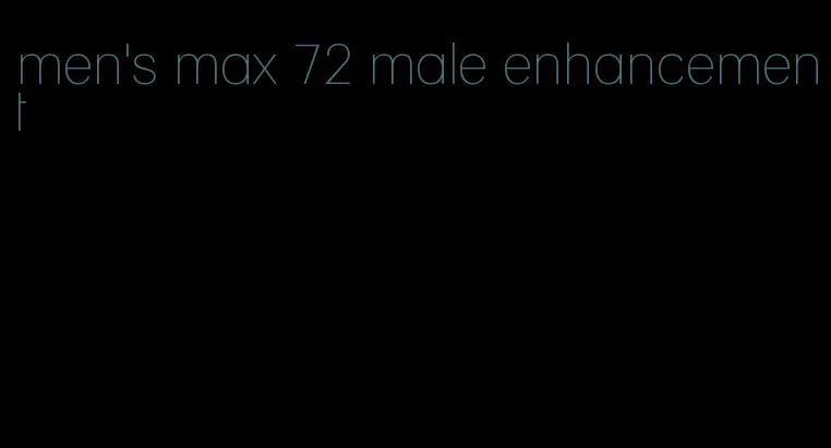 men's max 72 male enhancement