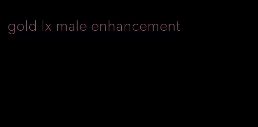 gold lx male enhancement