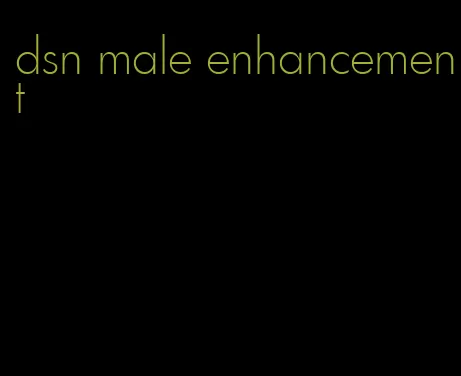 dsn male enhancement