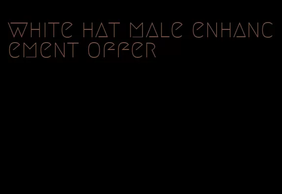 white hat male enhancement offer