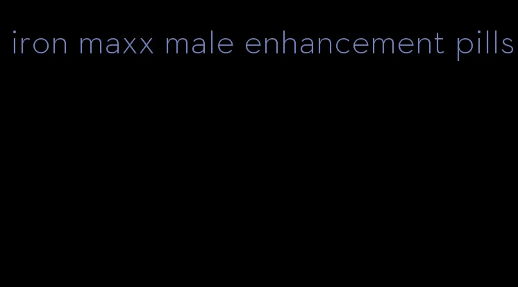 iron maxx male enhancement pills