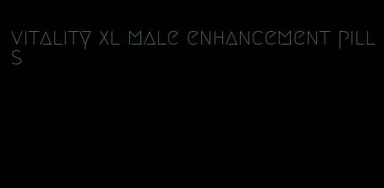 vitality xl male enhancement pills