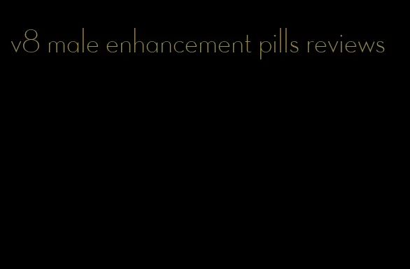 v8 male enhancement pills reviews