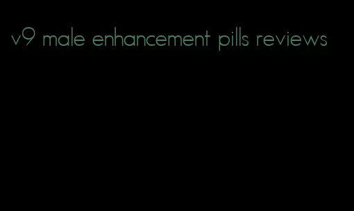 v9 male enhancement pills reviews