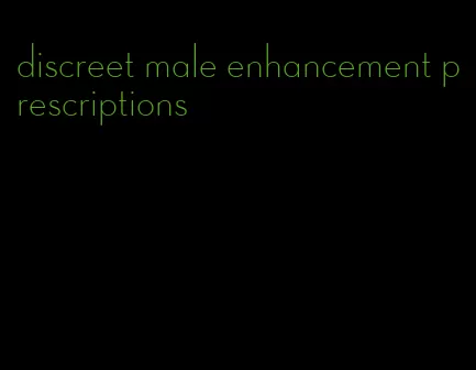 discreet male enhancement prescriptions