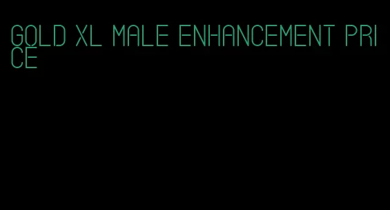 gold xl male enhancement price