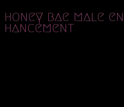 honey bae male enhancement