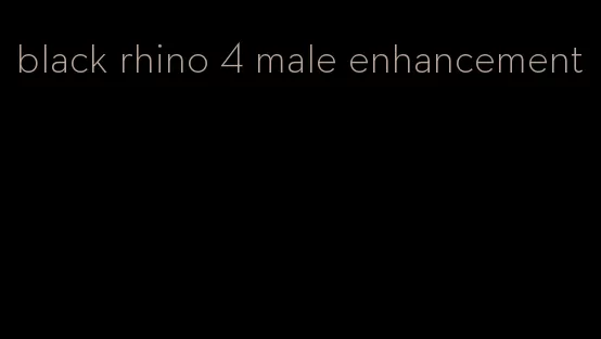 black rhino 4 male enhancement