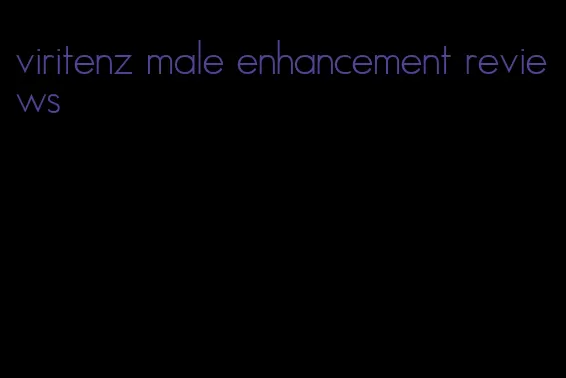 viritenz male enhancement reviews