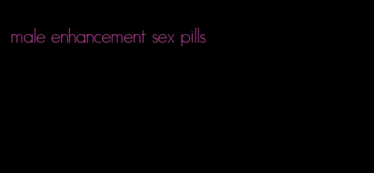 male enhancement sex pills