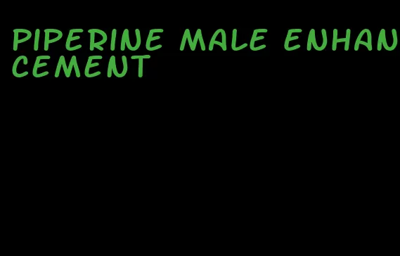 piperine male enhancement