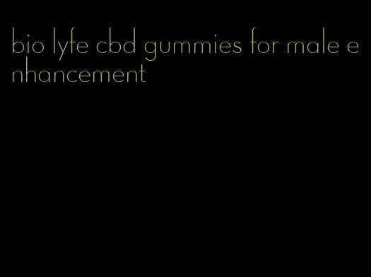 bio lyfe cbd gummies for male enhancement