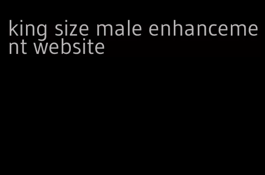 king size male enhancement website