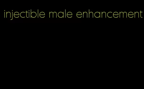 injectible male enhancement