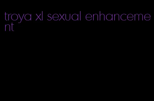 troya xl sexual enhancement