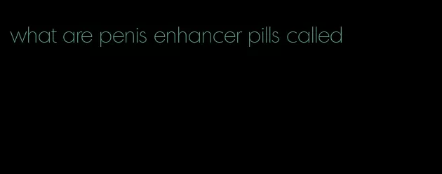 what are penis enhancer pills called