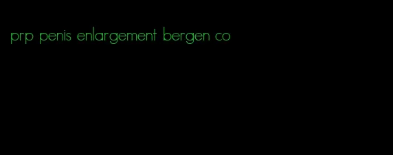 prp penis enlargement bergen co