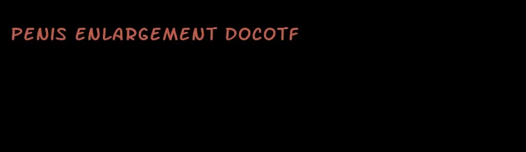 penis enlargement docotf