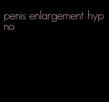 penis enlargement hypno