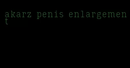 akarz penis enlargement