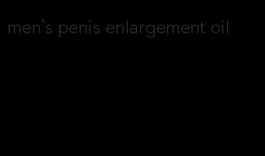 men's penis enlargement oil