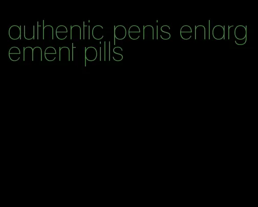 authentic penis enlargement pills