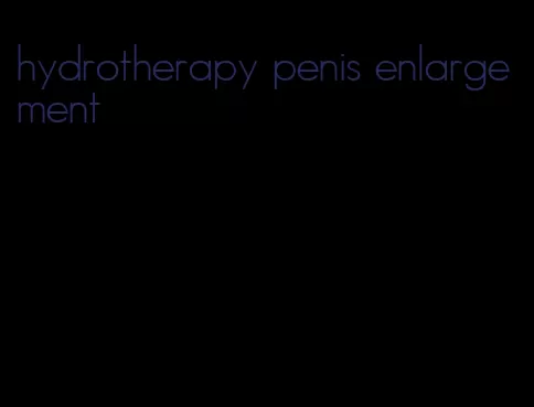 hydrotherapy penis enlargement