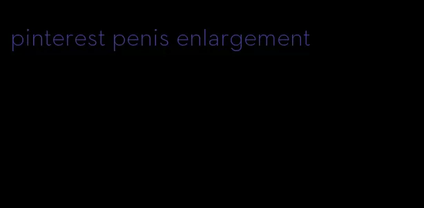 pinterest penis enlargement