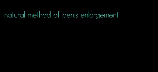 natural method of penis enlargement