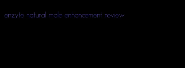 enzyte natural male enhancement review