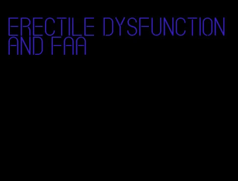 erectile dysfunction and faa