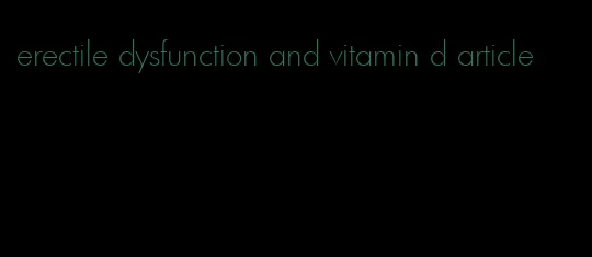 erectile dysfunction and vitamin d article