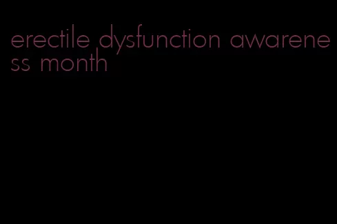 erectile dysfunction awareness month