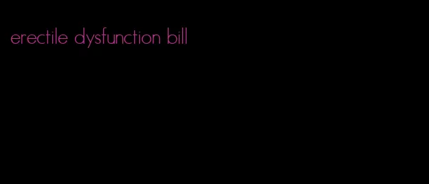 erectile dysfunction bill