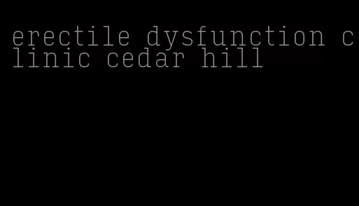 erectile dysfunction clinic cedar hill