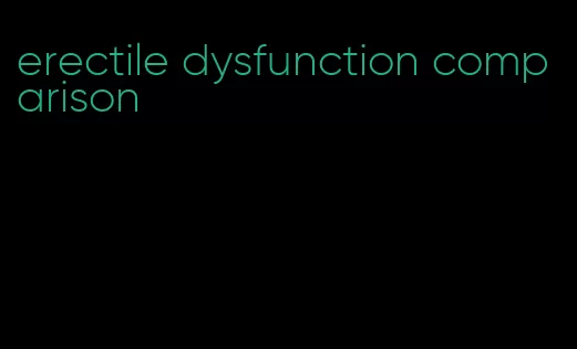 erectile dysfunction comparison