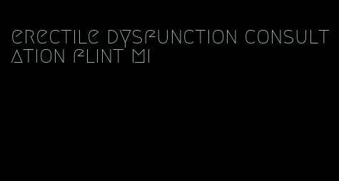 erectile dysfunction consultation flint mi