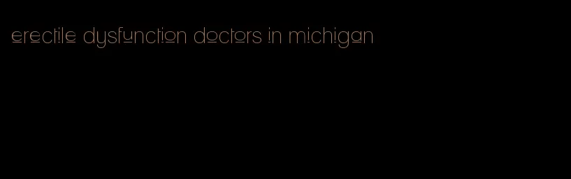 erectile dysfunction doctors in michigan