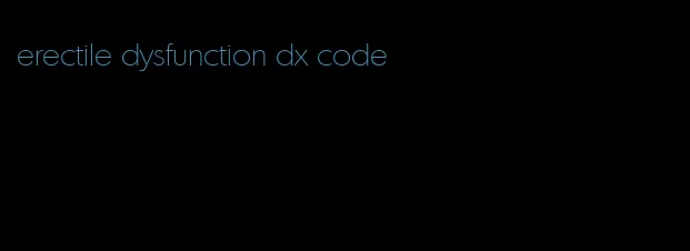 erectile dysfunction dx code