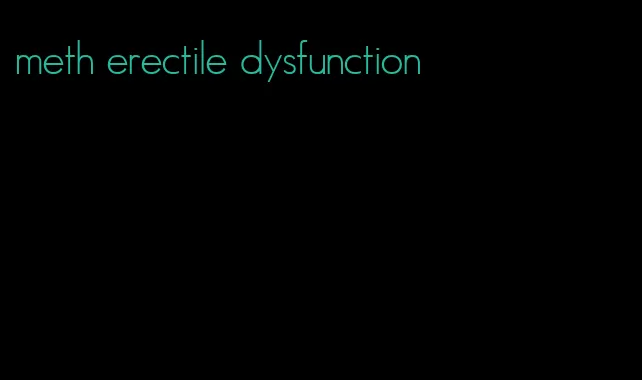 meth erectile dysfunction