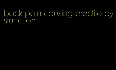 back pain causing erectile dysfunction