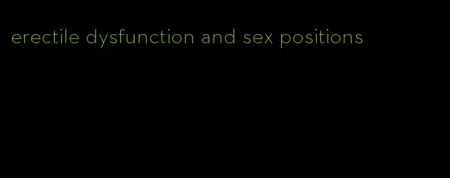 erectile dysfunction and sex positions