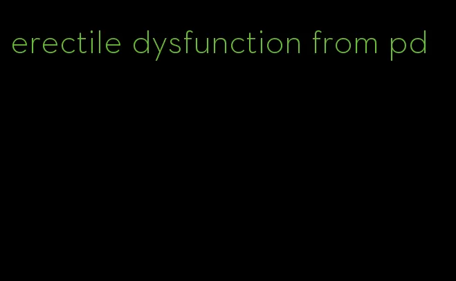 erectile dysfunction from pd