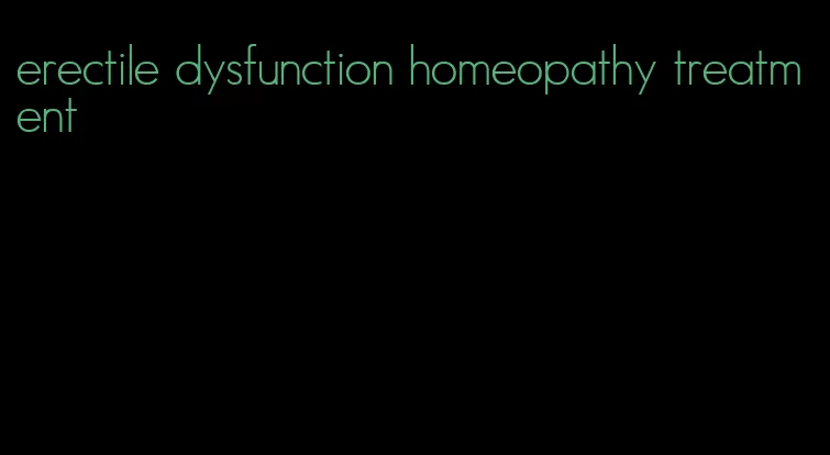 erectile dysfunction homeopathy treatment