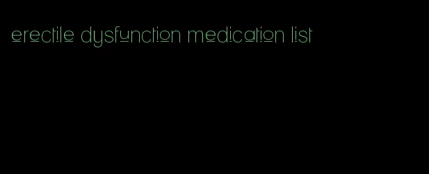 erectile dysfunction medication list