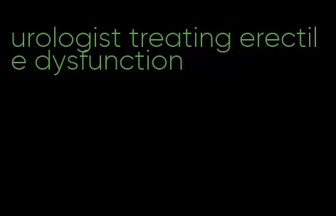 urologist treating erectile dysfunction