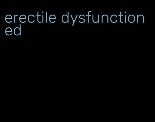 erectile dysfunction ed